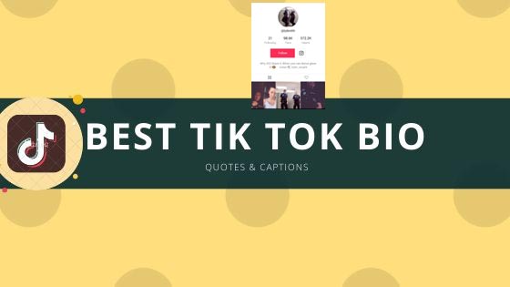 Tik Tok -Bio,Quotes & Captions