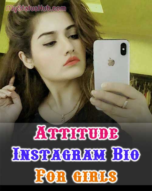 Attitude Instagram Bio For Girls