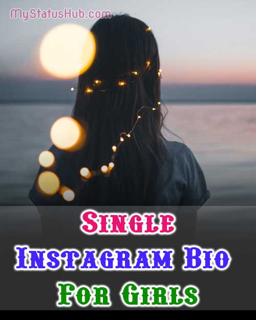 Single Instagram Bio for Girls