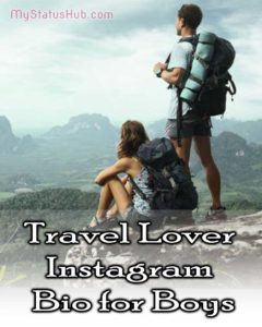 Travel Lover Instagram Bio for Boys